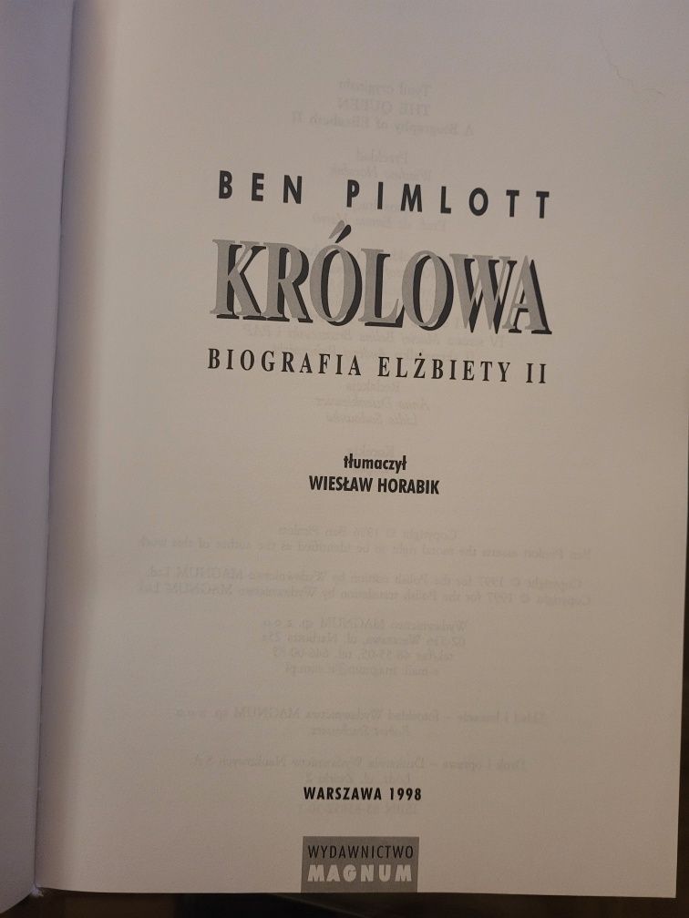 Ben Pimlott Królowa - Biografia Elżbiety II 1998 Magnum