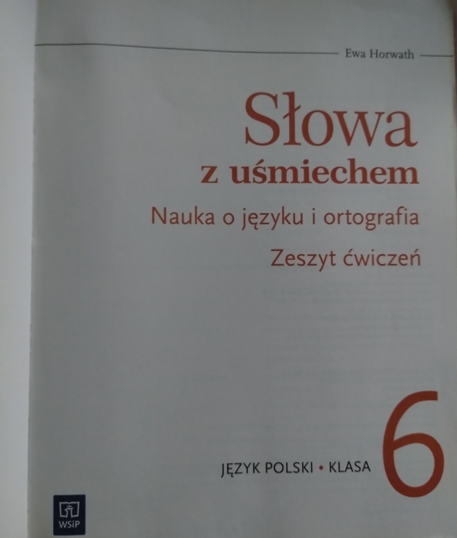 Słowa z uśmiechem klasa 6 Język polski 
Język polski 6