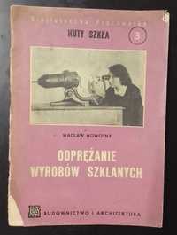 Nowotny Wacław - Odprężanie wyrobów szklanych