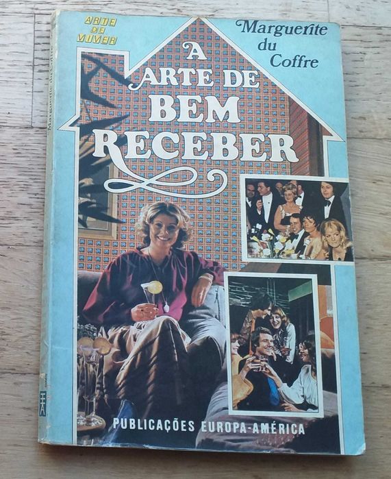 A Arte de Bem Receber, de Marguerite du Coffre