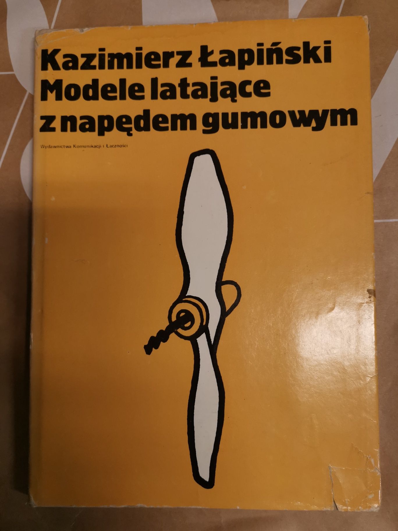 Kazimierz Łapiński - Modele latające z napędem gumowym