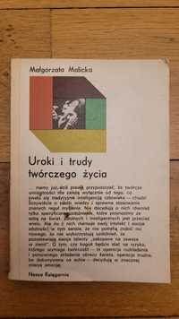 Małgorzata Malicka Uroki i trudy twórczego życia