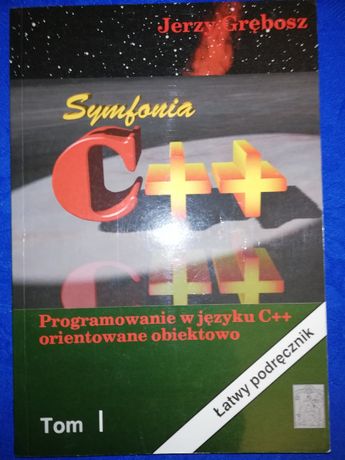 Symfonia C++, Tom I, II, III - Jerzy Grębosz - OKAZJA!
