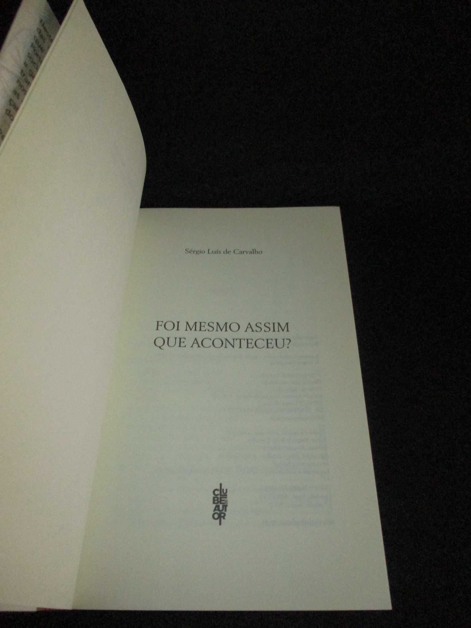 Livro Foi mesmo assim que aconteceu? Sérgio Luís de Carvalho