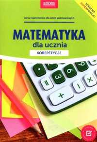 Matematyka dla ucznia. Korepetycje w;2023 - Adam Konstantynowicz, Ann