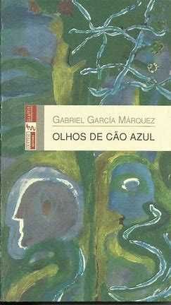 Gabriel García Márquez - Olhos de Cão Azul  - Portes Gratuitos
