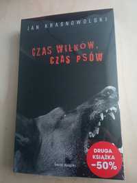 Jan Krasnowolski Czas wilków. Czas psów