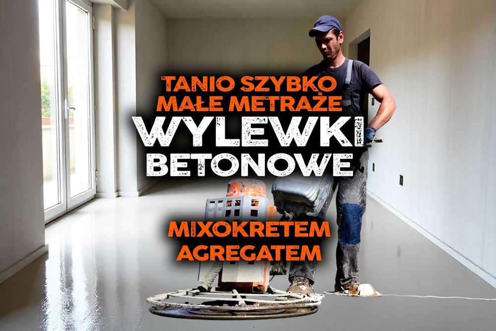 Wylewki Posadzki Betonowe Maszynowe Mixokretem Cementowe Anhydrytowe