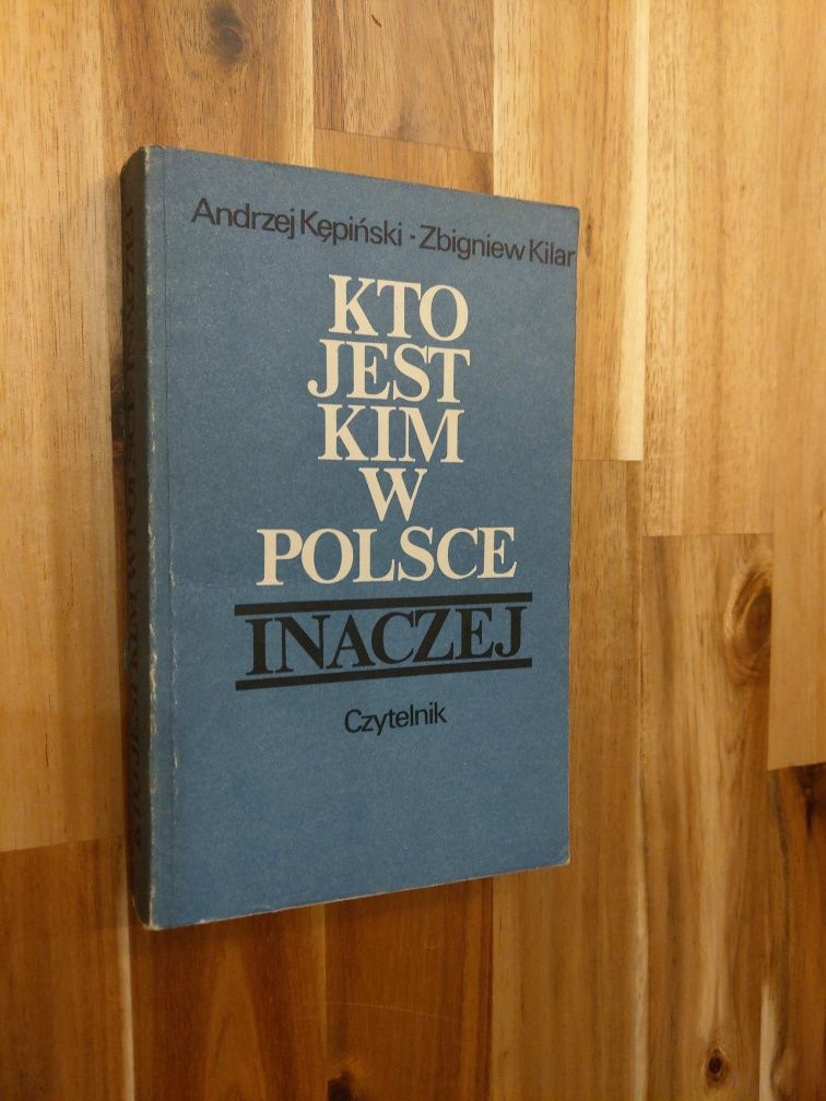 Kto jest kim w Polsce inaczej Andrzej Kępiński, Zbigniew Kilar