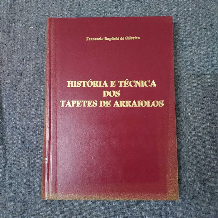 F.B. Oliveira-História e Técnica Tapetes De Arraiolos-1991