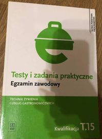 Testy i zadania praktyczne technik żywienia i usług gastronomicznych