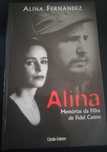 Portes grátis Livro Alina Memórias da filha de Fidel Castro