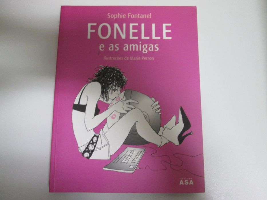 Fonelle e as amigas- Sophie Fontanel