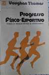 Progresso Físico-Esportivo.Técnicas Avaliação. Métodos Aperfeiçoamento