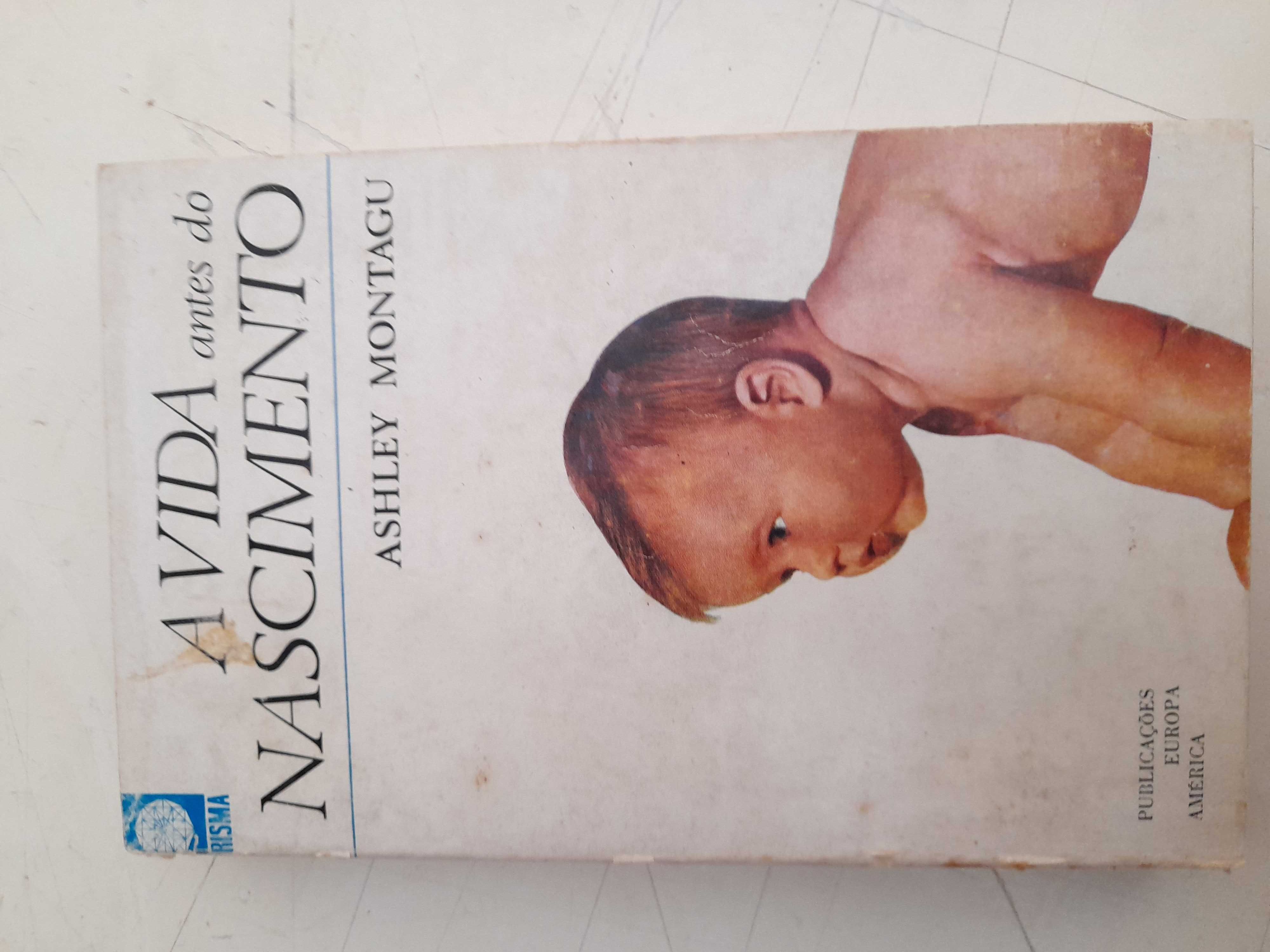 Livro " A Vida Antes do Nascimento " Antigo