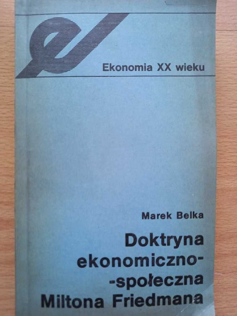 Doktryna ekonomiczno-społeczna Miltona Friedmana