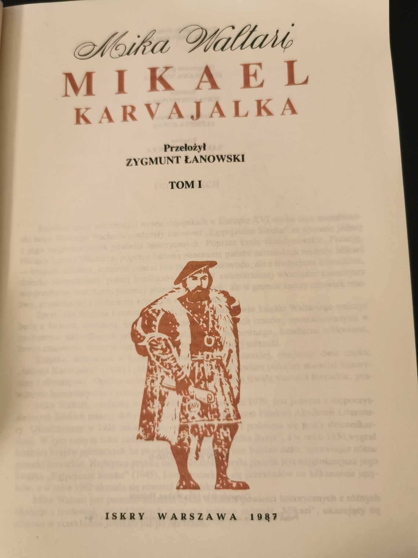 Mikael Karvajalka - Mika Waltari tom I