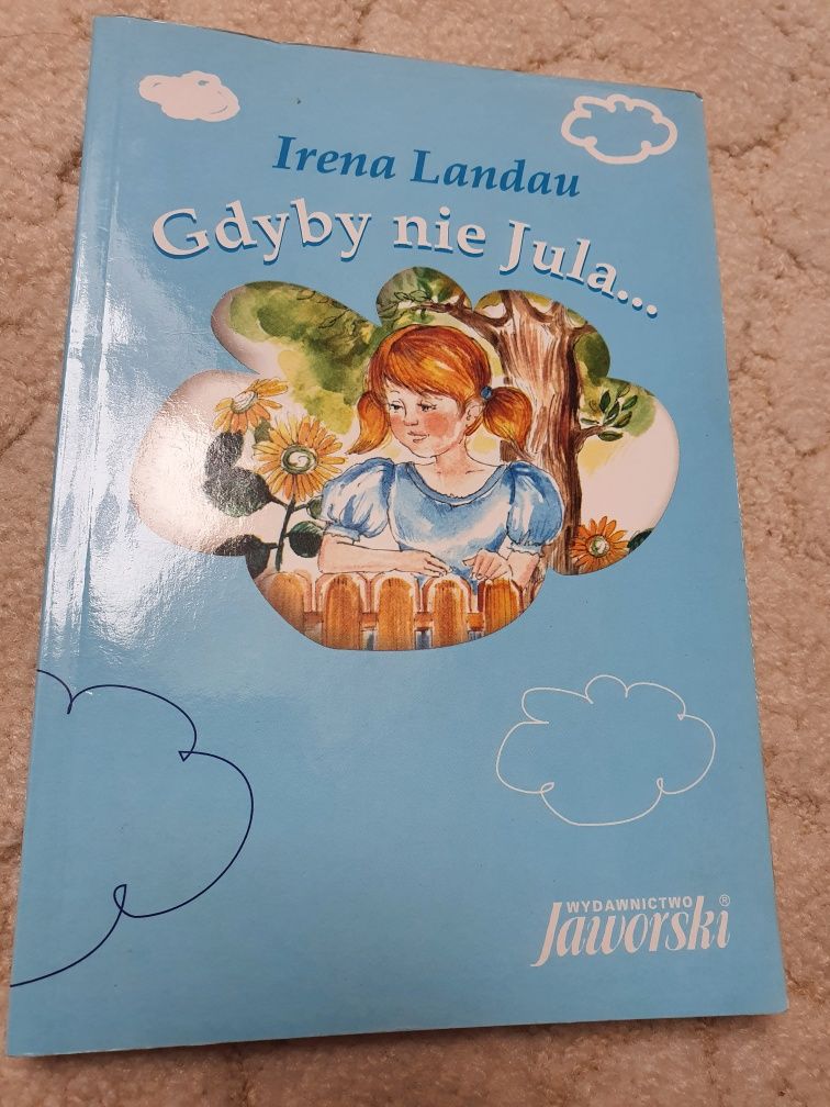 Gdyby nie Jula - Irena Landau, książka dla dzieci