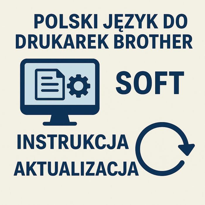 Brother polski język do Drukarek. Instrukcja.