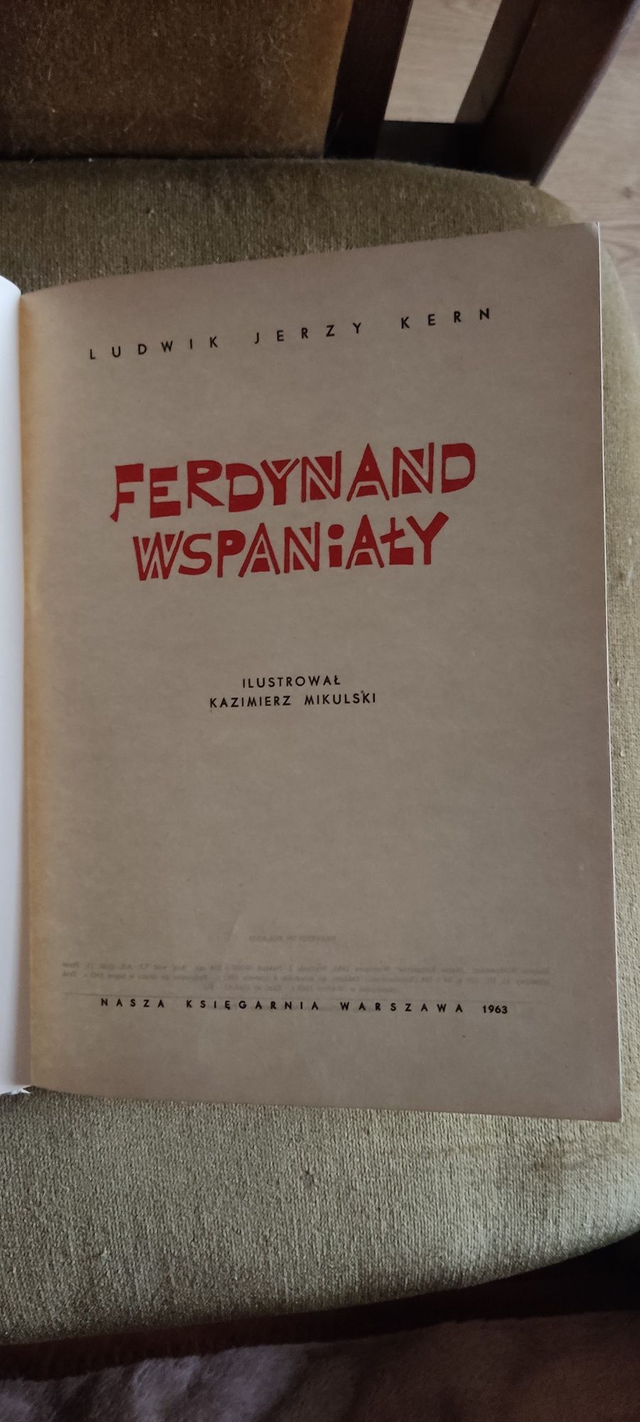 Ferdynand Wspaniały - Ludwik Jerzy Kern - I wydanie - 1963 rok