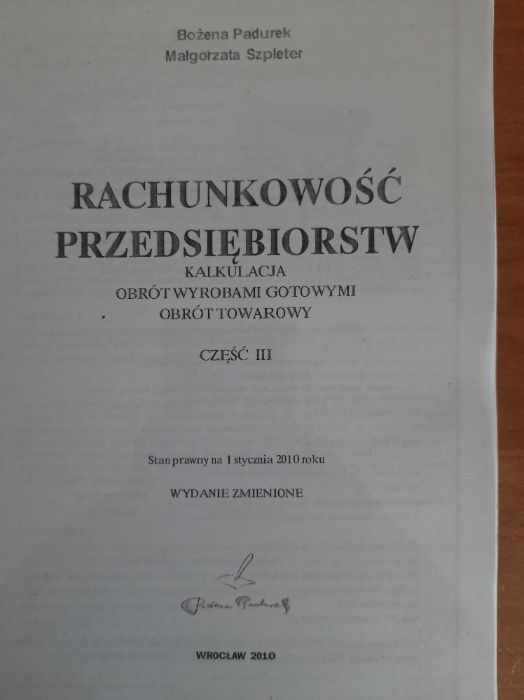 B. Padurek, M Szpleter, "Rachunkowość przedsiębiorstw, cz. III i IV"