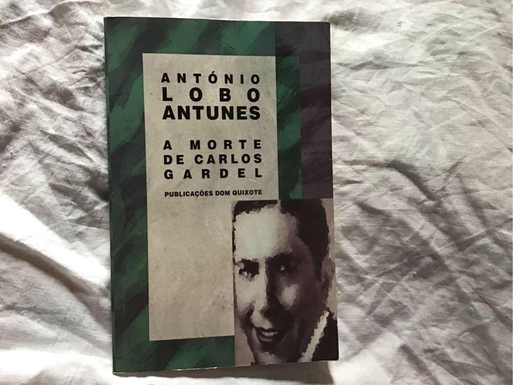 A morte de Carlos Gardel, A. Lobo Antunes. Portes gratis.