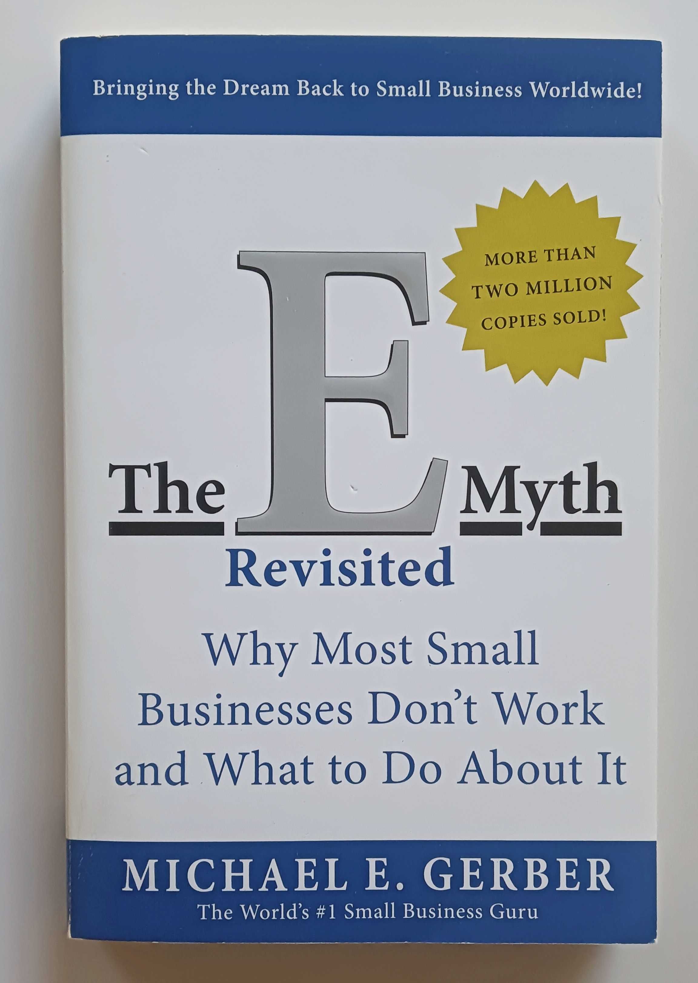 The E-Myth Revisited Michael E. Gerber