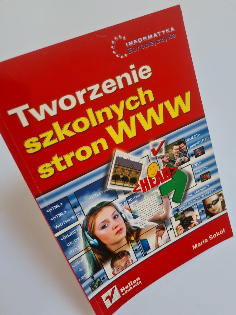 Tworzenie szkolnych stron www - Maria Sokół. Książka