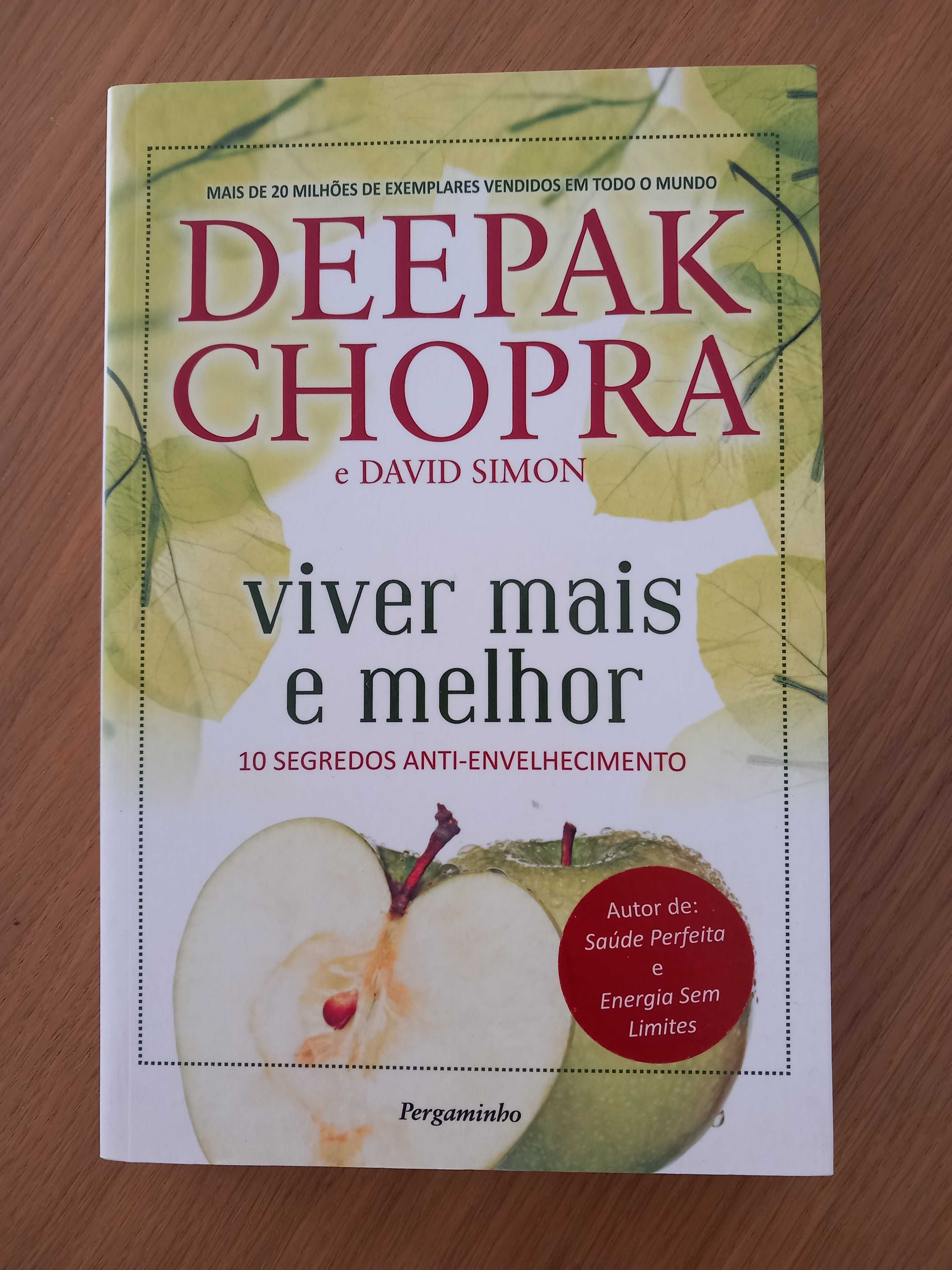 Viver mais e melhor 10 segredos anti-envelhecimento - Deepak Chopra