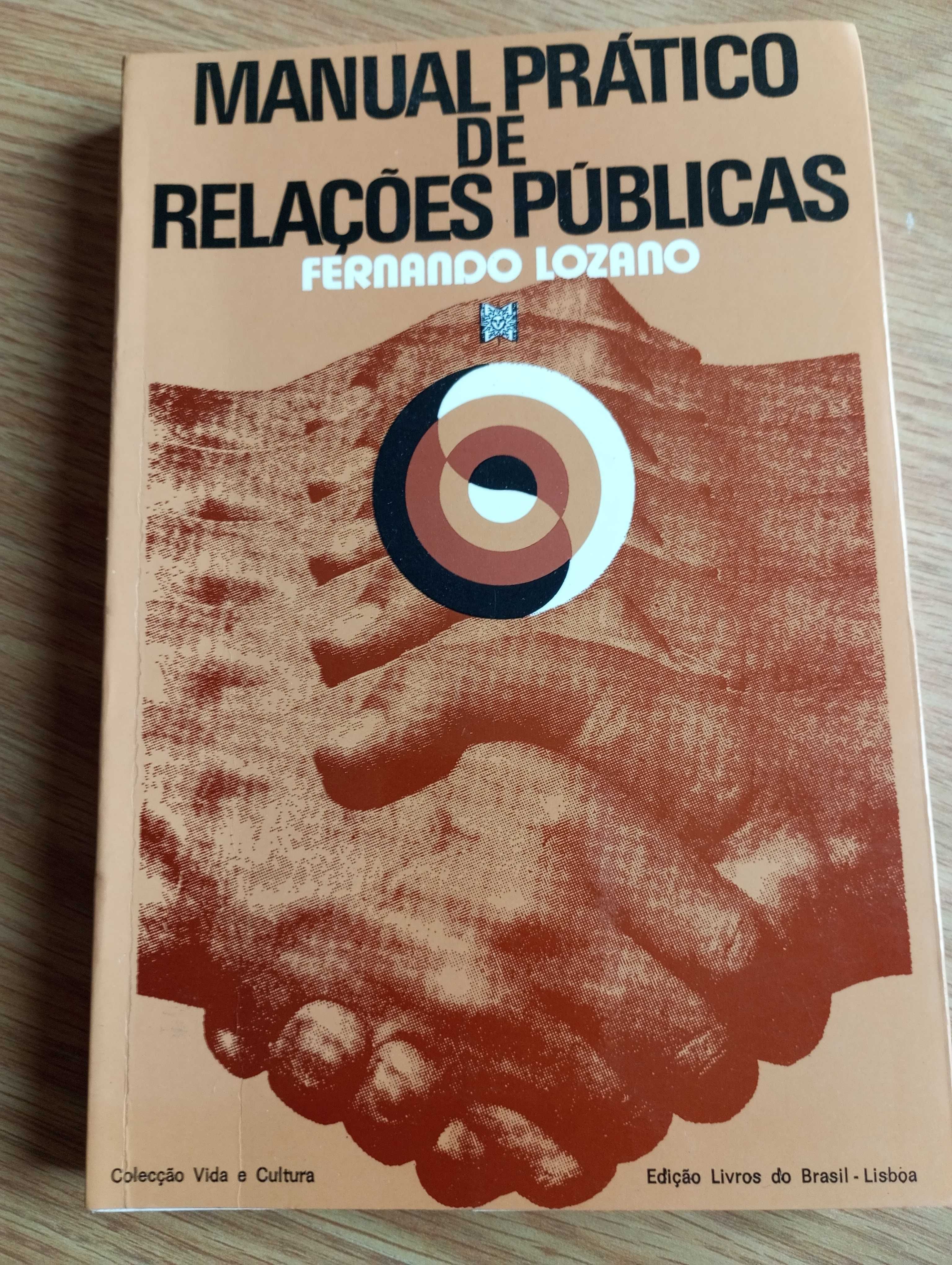 Manual Prático de Relações Públicas
  de Fernando Lozano