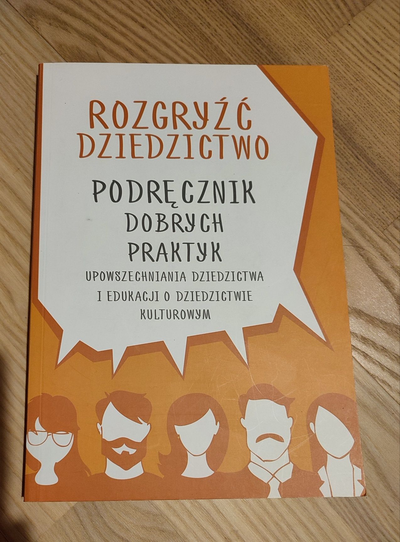 Rozgryźć dziedzictwo. Podręcznik dobrych praktyk.
