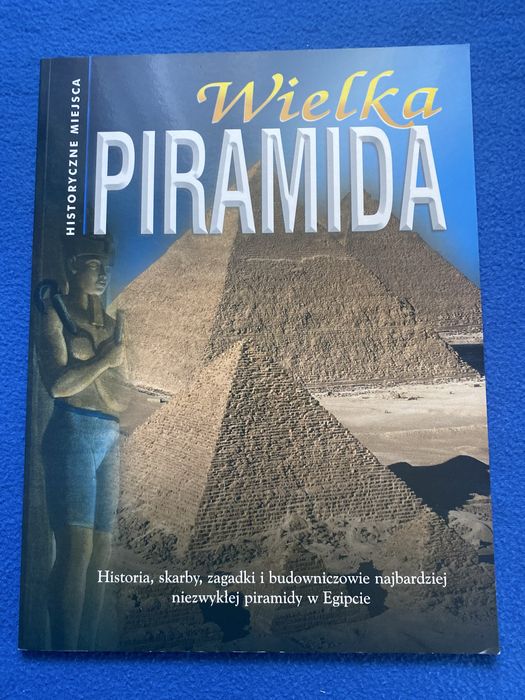 Wielka Piramida. Historyczne miejsca"  Anne Millard