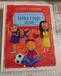 Wielka księga uczuć Grzegorz Kasdepke, książka o uczuciach
