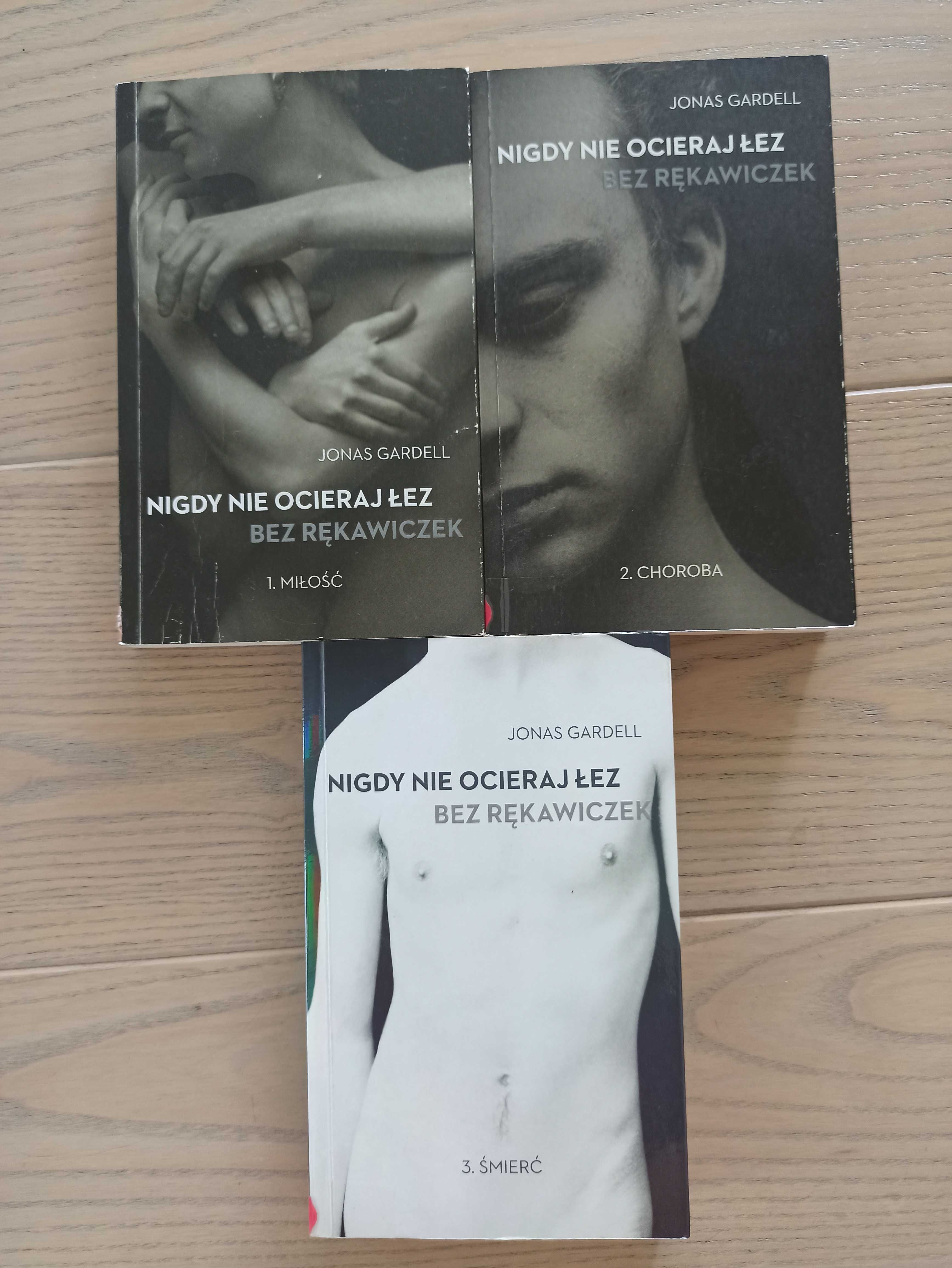 Jonas Gardell Nigdy nie ocieraj łez bez rękawiczek