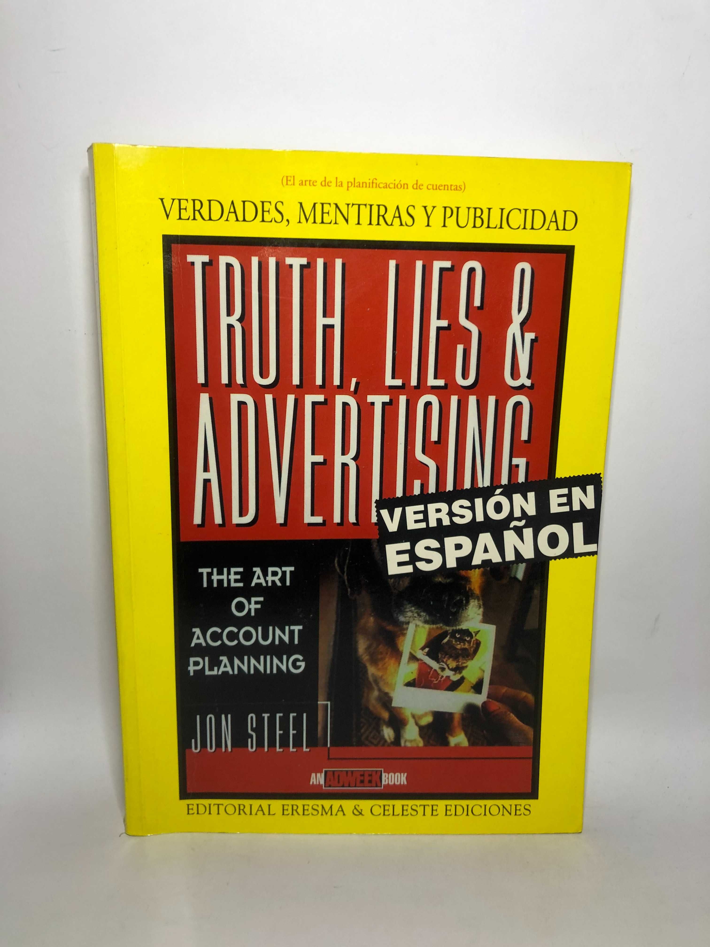 Truth, Lies, And Advertising (Spanish Version)