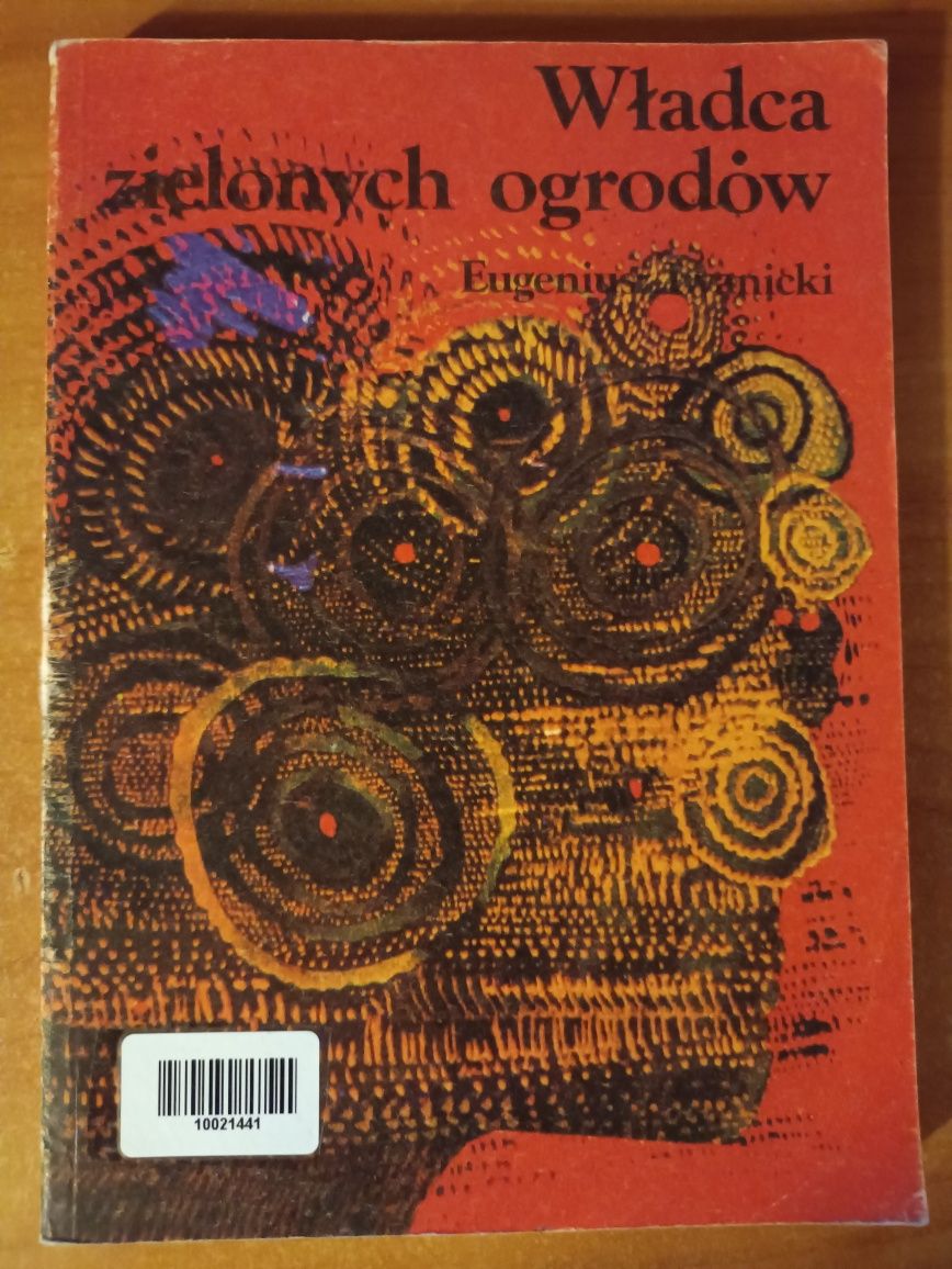 Eugeniusz Iwanicki "Władca zielonych ogrodów"