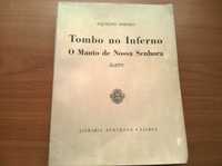 Tombo no Inferno e O Manto de Nossa Senhora - Aquilino Ribeiro