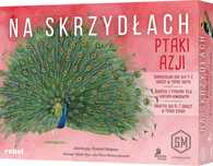 Na skrzydłach. Ptaki Azji (dodatek). Rebel