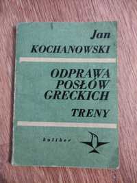 Jan Kochanowski Odprawa posłów greckich i Treny