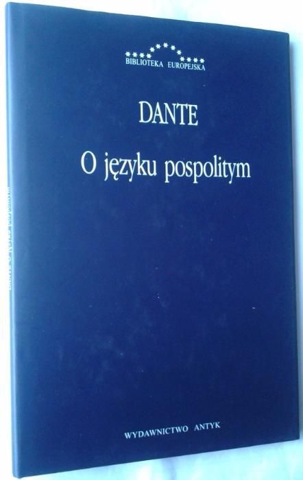 Dante O języku pospolitym i Biesiada