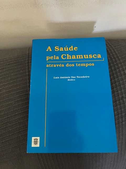 A saude pela chamusca