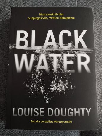 Louise Doughty 'Black water'