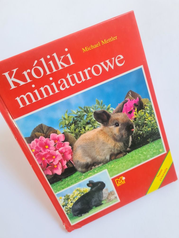 Króliki miniaturowe - Michael Mettler. Książka