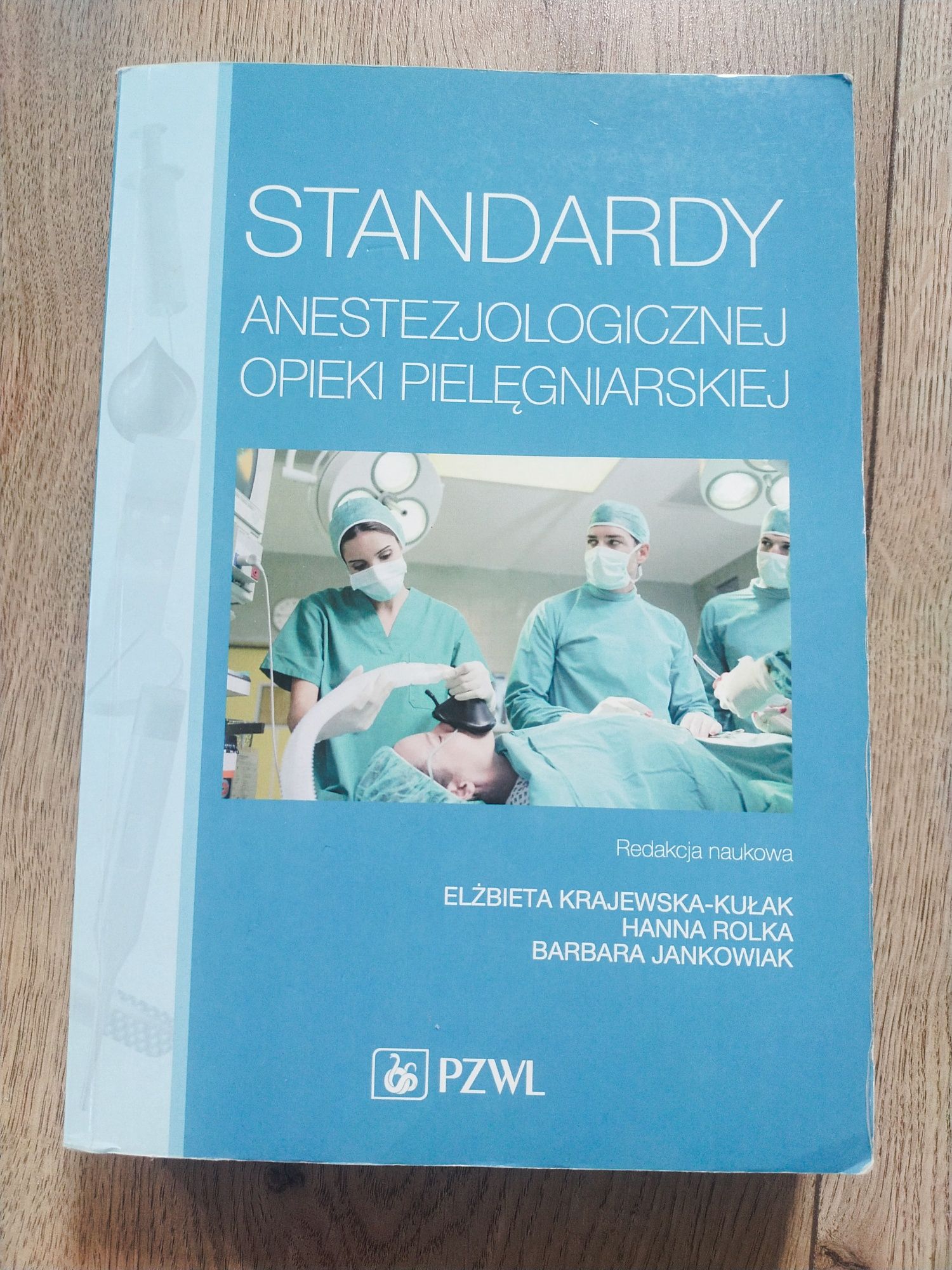 Standardy anestezjologicznej opieki pielęgniarskiej