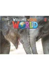 Welcome to Our World 2ed Level 3 AB NE - Jill Korey O'Sullivan, Joan