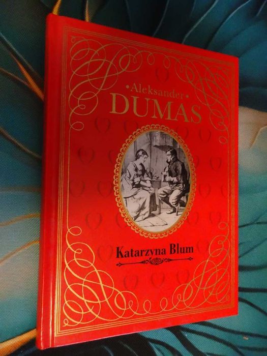 Katarzyna Blum - Aleksander Dumas_Kolekcja Hachette No 95_ NOWA Piękna