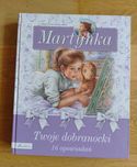 Książka Martynka Twoje dobranocki 16 opowiadań