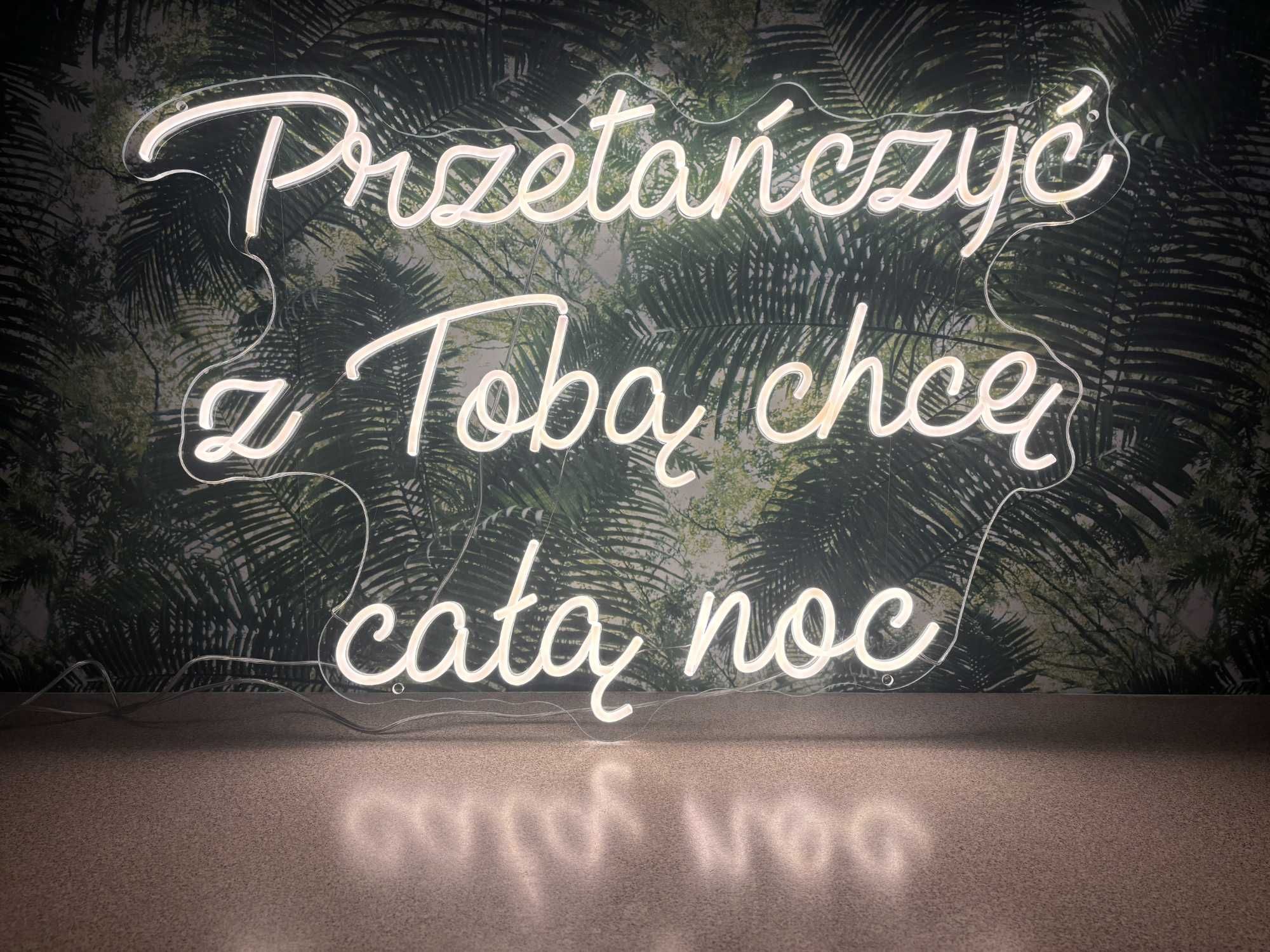Przetańczyć z Tobą chcę całą noc - napis led ledon neon wynajem
