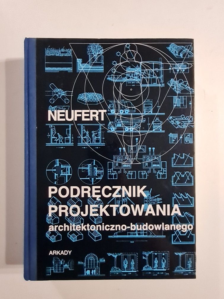 Podręcznik Projektowania architektoniczno-budowlanego Neufert