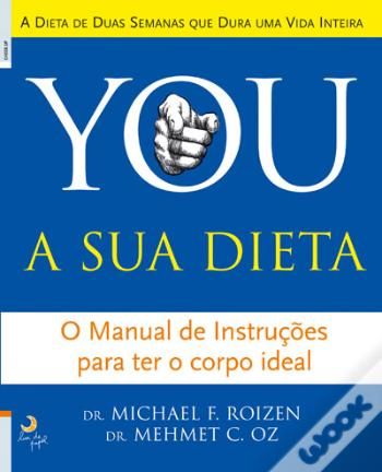 You a Sua Dieta - LIVRO de Mehmet C. Oz e Michael F. Roizen